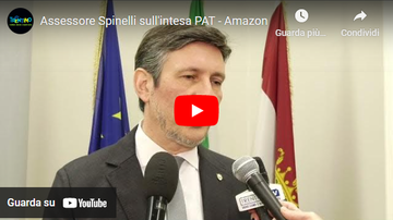 Assessore Spinelli sull'intesa PAT - Amazon