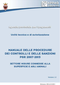 Manuale delle procedure dei controlli e delle sanzioni PSR2007-2013, Settore misure connesse alla superficie e agli animali-Versione 1.0