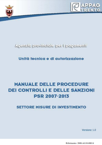 Manuale delle procedure dei controlli e delle sanzioni PSR2007-2013, Settore misure di investimento-Versione 1.0