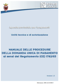 Manuale delle procedure della domanda unica di pagamento ai sensi del Regolamento CE 1782_03